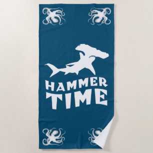 Hammer Time   Design For Hammerhead Shark Lovers Beach Towel