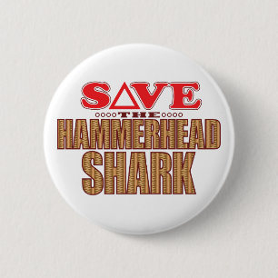 Hammerhead Shark Save 6 Cm Round Badge
