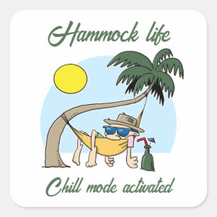 Hammock Life Chill Mode Activated Funny Cartoon Square Sticker