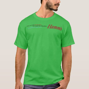 Hamms Almost Like Being in the Land of Sky Blue Wa T-Shirt