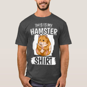 Hammy This Is My Hamster T-Shirt