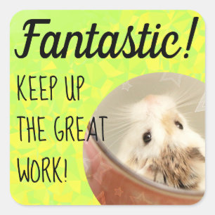 HammyVille - Cute Hamster Fantastic Great Work Square Sticker