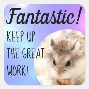 HammyVille - Cute Hamster Fantastic Great Work Square Sticker