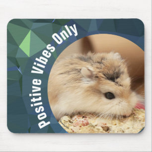 HammyVille - Cute Hamster Positive Vibes Only Mouse Mat