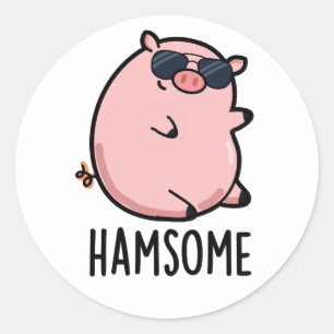 Hamsome Funny Pig Pun  Classic Round Sticker