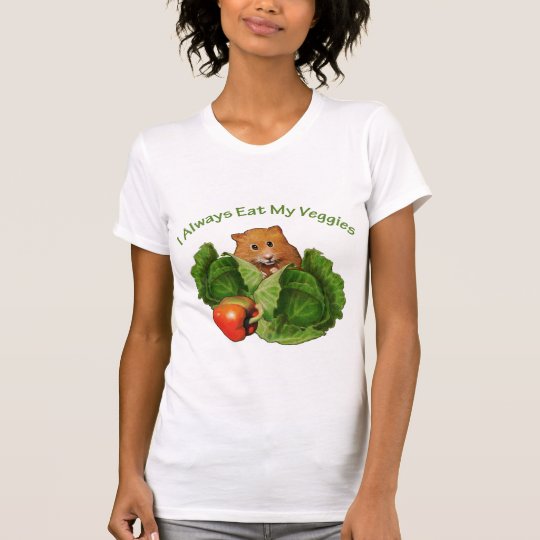 Hamster: Always Eat My Veggies: Health T-Shirt