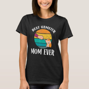 Hamster Best Hamster Mum Ever Retro Vintage Hamst T-Shirt