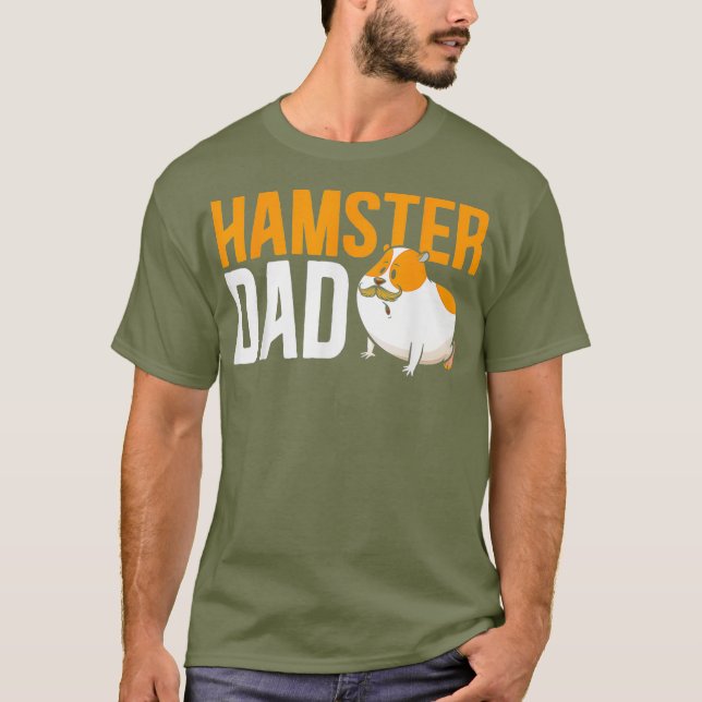 Hamster Dad Fathers Day Rodent Hamster Small Pet T-Shirt (Front)