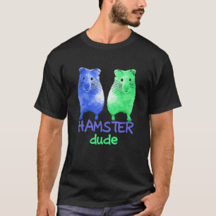 Hamster Dude T-Shirt