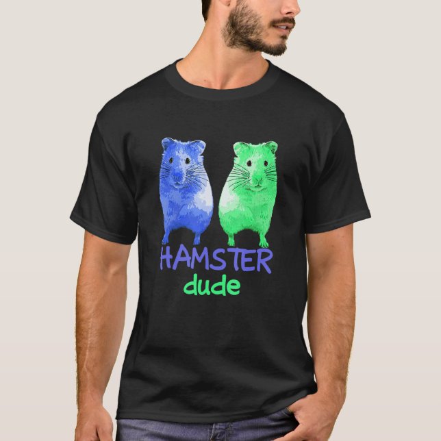 Hamster Dude T-Shirt (Front)