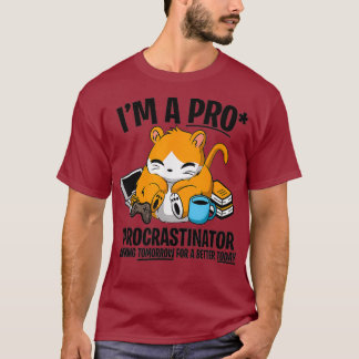 Hamster Faul Procrastinate joke funny gift T-Shirt