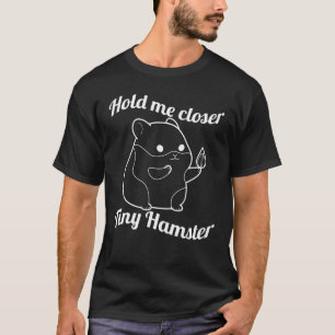 Hamster Hammy Quote Prickly Pig Rodent 1 T-Shirt
