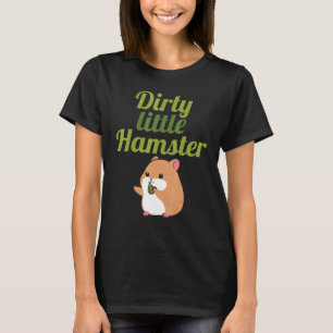 Hamster Hammy Quote Prickly Pig Rodent T-Shirt