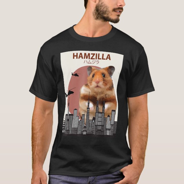 Hamster Hamzilla- Cute For Hamster T-Shirt (Front)