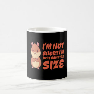 Hamster - Ich bin nicht Kurz, dass ich nur Hamster Coffee Mug