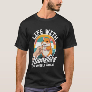 Hamster Lover & Rodent Owner, Funny Hamsters T-Shirt