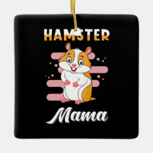 Hamster Mama Ceramic Ornament