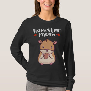 Hamster Mom Dwarf Syrian Golden European Hamster T-Shirt