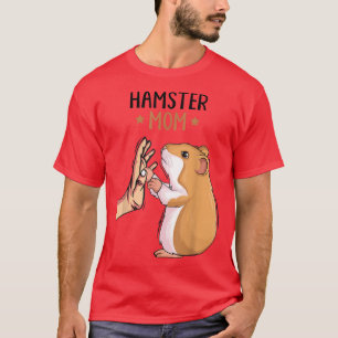Hamster Mom Hammy Women Girls T-Shirt