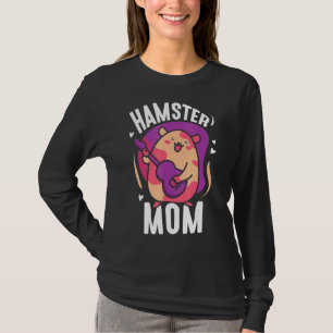 Hamster Mum Cute Owner Animal Pet Mother Mummy Mam T-Shirt
