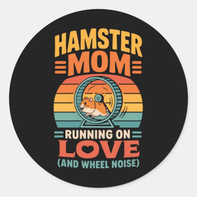 Hamster Mum Keeper Pet Hamster Classic Round Sticker (Front)
