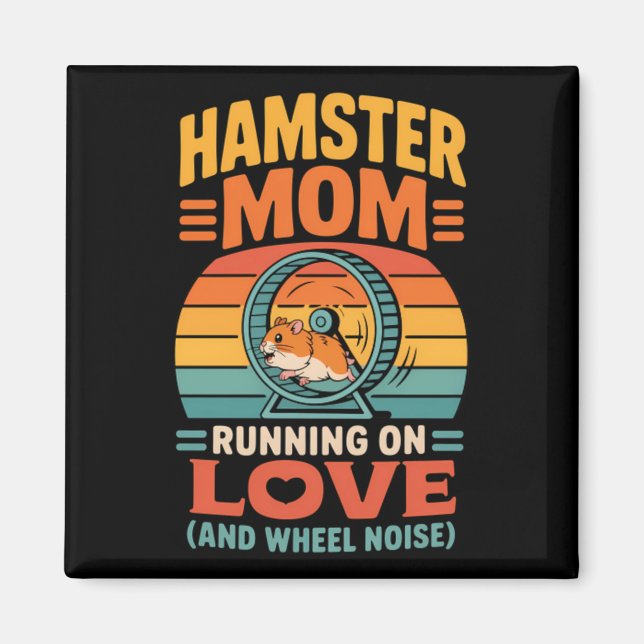 Hamster Mum Keeper Pet Hamster Magnet (Front)