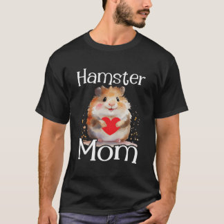 Hamster Mum - Mother'S Day Animal Whisperer Pet Lo T-Shirt