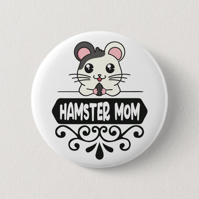 Hamster mum pet animal lovers cute 6 cm round badge (Front)