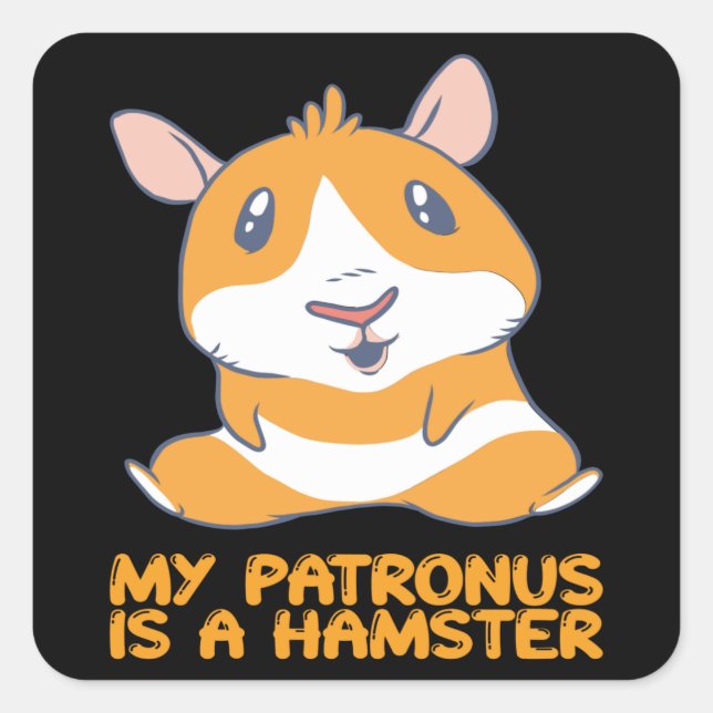 Hamster - My Patronus Is A Hamster Square Sticker (Front)