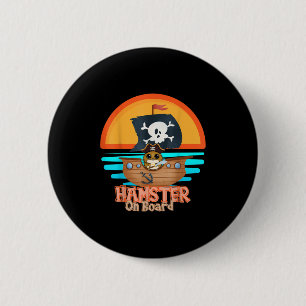 Hamster On Board Pirate Funny I Love Hamster 6 Cm Round Badge