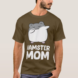 Hamster Owner Hamster Mum T-Shirt