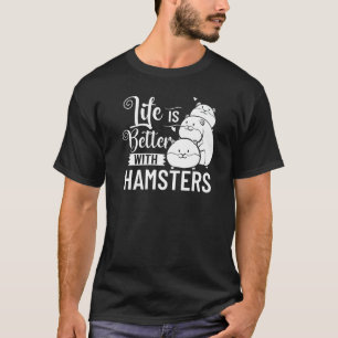Hamster Pet Animal Cute Cages Ball Wheel Food T-Shirt