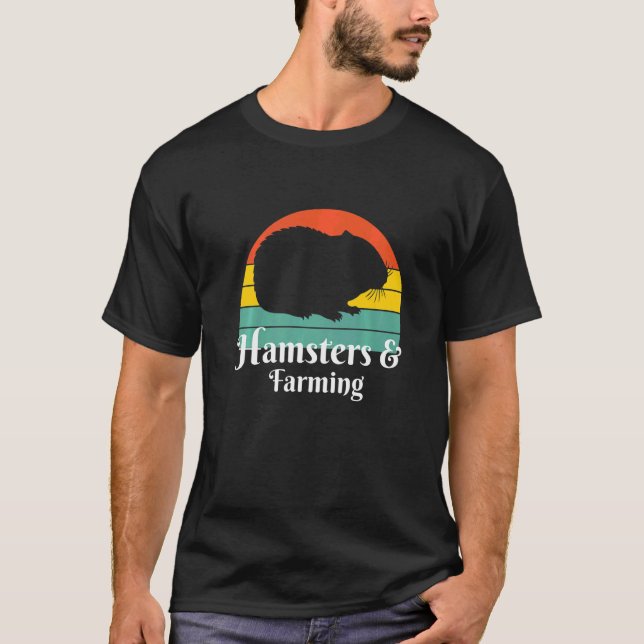 Hamsters And Farming Farmer  T-Shirt (Front)