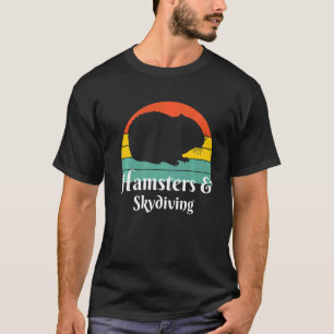 Hamsters And Skydiving Skydiver  T-Shirt