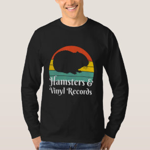 Hamsters And Vinyl Records T-Shirt