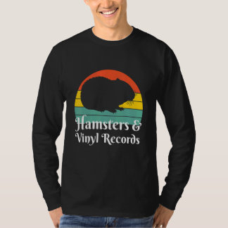 Hamsters And Vinyl Records T-Shirt