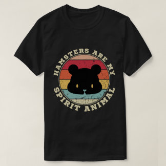 Hamsters Are My Spirit Animal T-Shirt