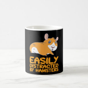 Hamsters - Easily Distracted By Hamsters Coffee Mug