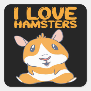Hamsters - I Love Hamsters Square Sticker