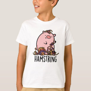 Hamstring Funny Pig Pun  T-Shirt