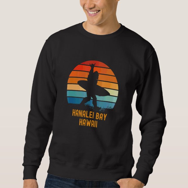 Hanalei Bay  Hawaii Sasquatch Souvenir Sweatshirt (Front)