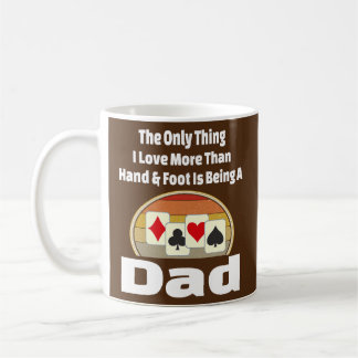 Hand And Foot Dad Card Game Player Father Winner Coffee Mug