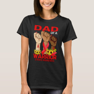 Hand Dad Of A Warrior Stroke Awareness Sunflower T-Shirt