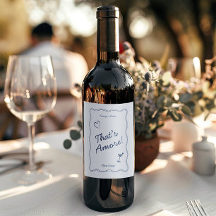 Hand Draw Vintage Blue That's Amore Wedding Wine Label