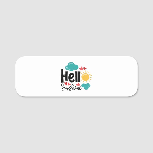 Hand Drawn Art - Hello Sunshine Text Name Tag (Front)