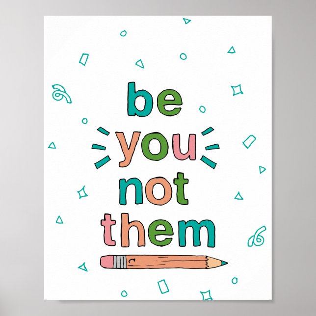Hand-Drawn Be You Quote Smart Kid Quotes Uplifting Poster (Front)