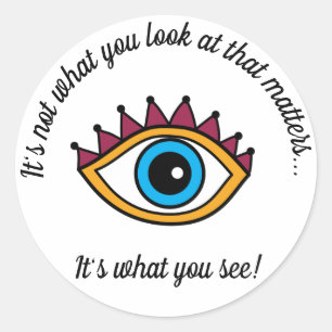 Hand drawn eye in modern colours what you see classic round sticker