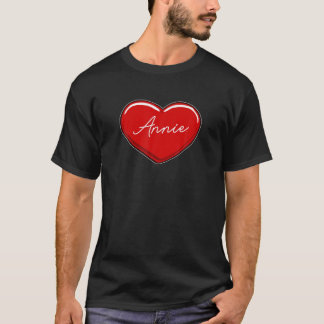 Hand Drawn Heart Annie - First Name Hearts I Love T-Shirt