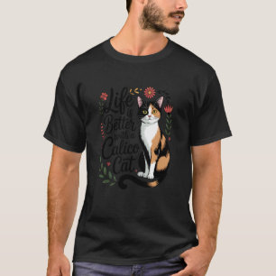 Hand-Drawn Life is Better with A Calico Cat Artist T-Shirt