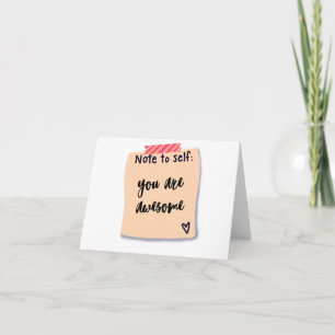 Hand drawn Note to Self: You are awesome! Card